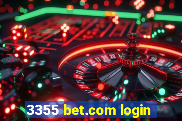 3355 bet.com login